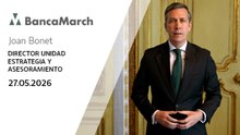 Análisis semanal de economía y mercados (26-05-2026)