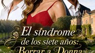 [Doblado] El síndrome de los siete años  Borrar a Donna