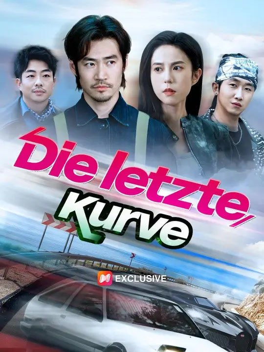 (Synchro)Die letzte Kurve | Komplette Serie | Short Drama Deutsch