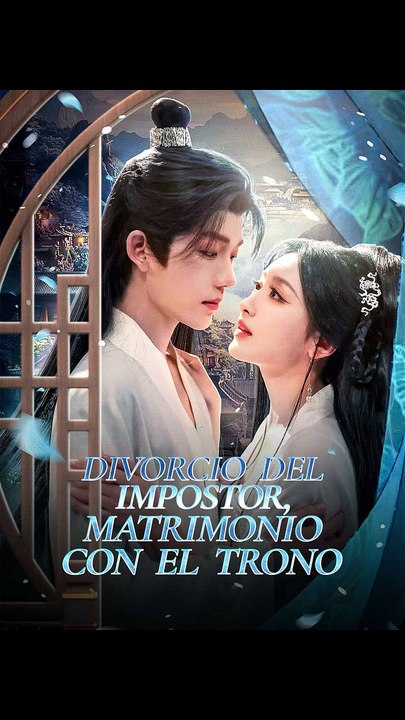 Doblado]Divorcio del impostor, matrimonio con el trono🔥💔 Completo En Español