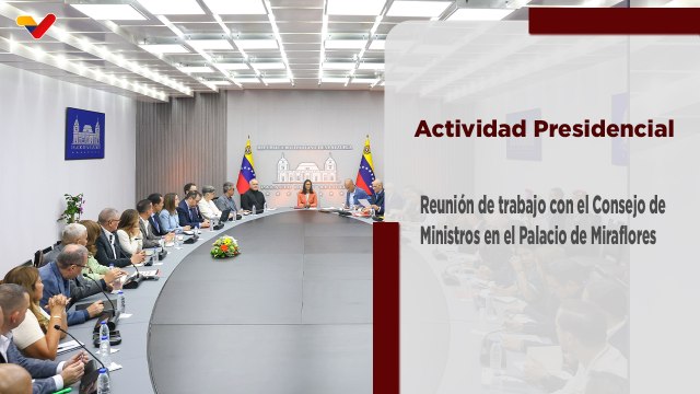 Presidenta (E) Delcy Rodríguez encabeza reunión del Consejo de Ministros en el Palacio de Miraflores
