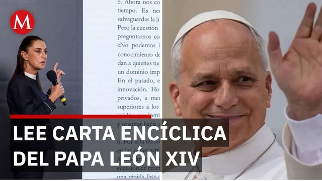 Claudia Sheinbaum elogia la encíclica de León XIV y la califica de muy interesante