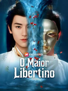 (Dublagem)O Maior Libertino | Série Completa | Short Drama Português