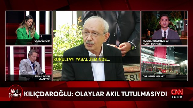 Kılıçdaroğlu'nun CHP kongresi açıklamaları, haram tartışması ve genel merkezde yaşananlar Akıl Çemberi'nde konuşuldu