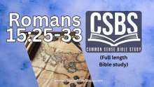 Romans 15:25-33 - Logistics of First Century Missions