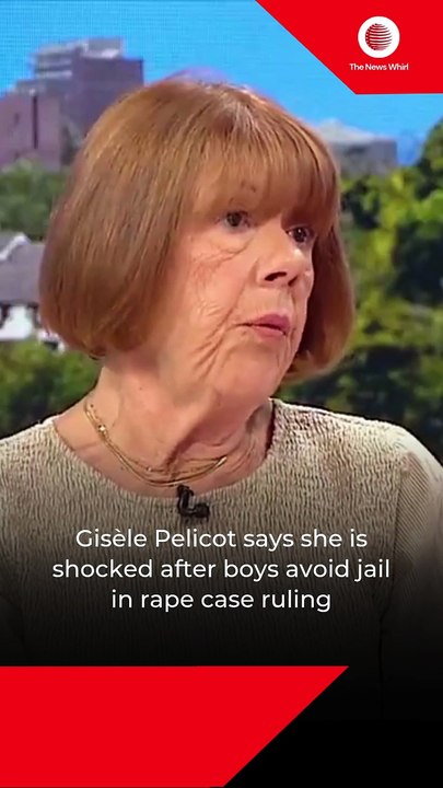 Gisèle Pelicot says she is shocked after boys avoid jail in rape case