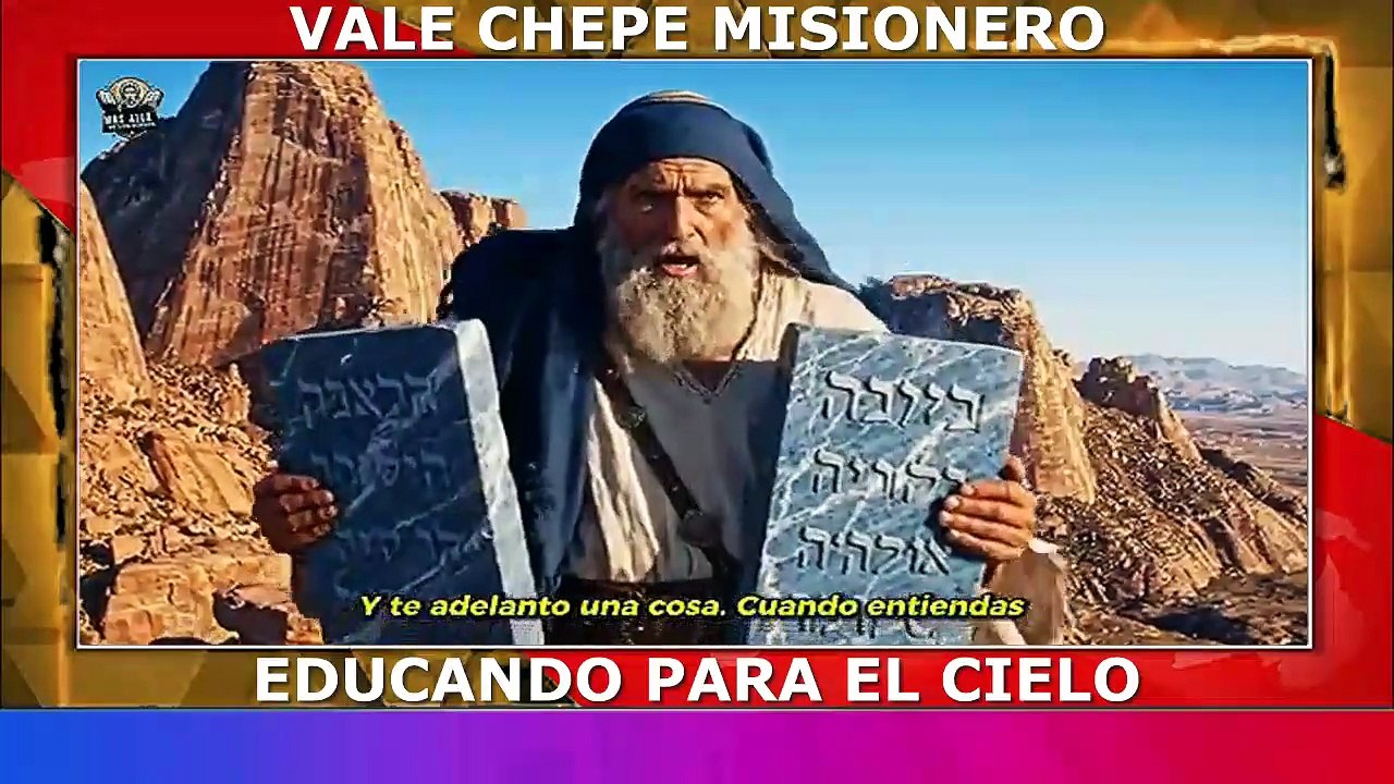 VALE CHEPE MISIONERO TEMA MOISES ROMPE LAS TABLAS DE LA LEY DE DIOS
