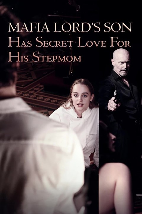 Mafia Lord's Son Has Secret Love For His Stepmom | Komplette Serie | Deutsch