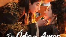 Do Ódio ao Amor: A Falsa Princesa do Tirano | Série Completa | Short Drama Português