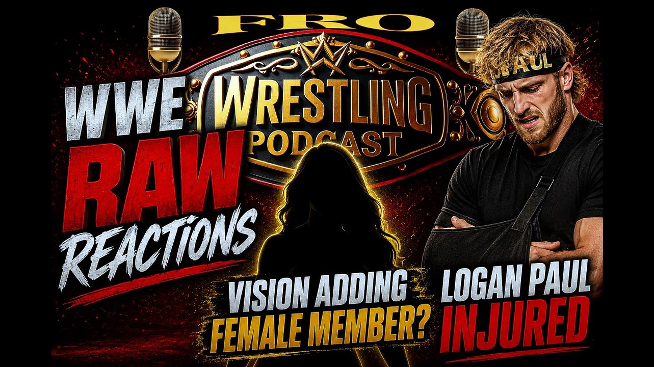 WWE Raw Reactions - Logan Paul Injured - New Female Member of the Vision