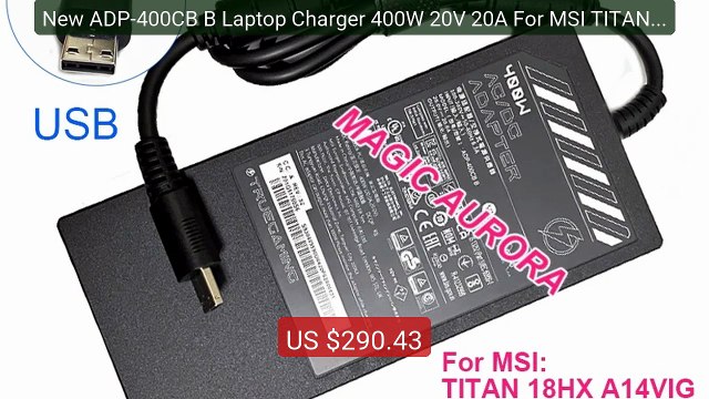 New ADP-400CB B Laptop Charger 400W 20V 20A For MSI TITAN 18HX... Hot Deal 2026 | Limited Offer!