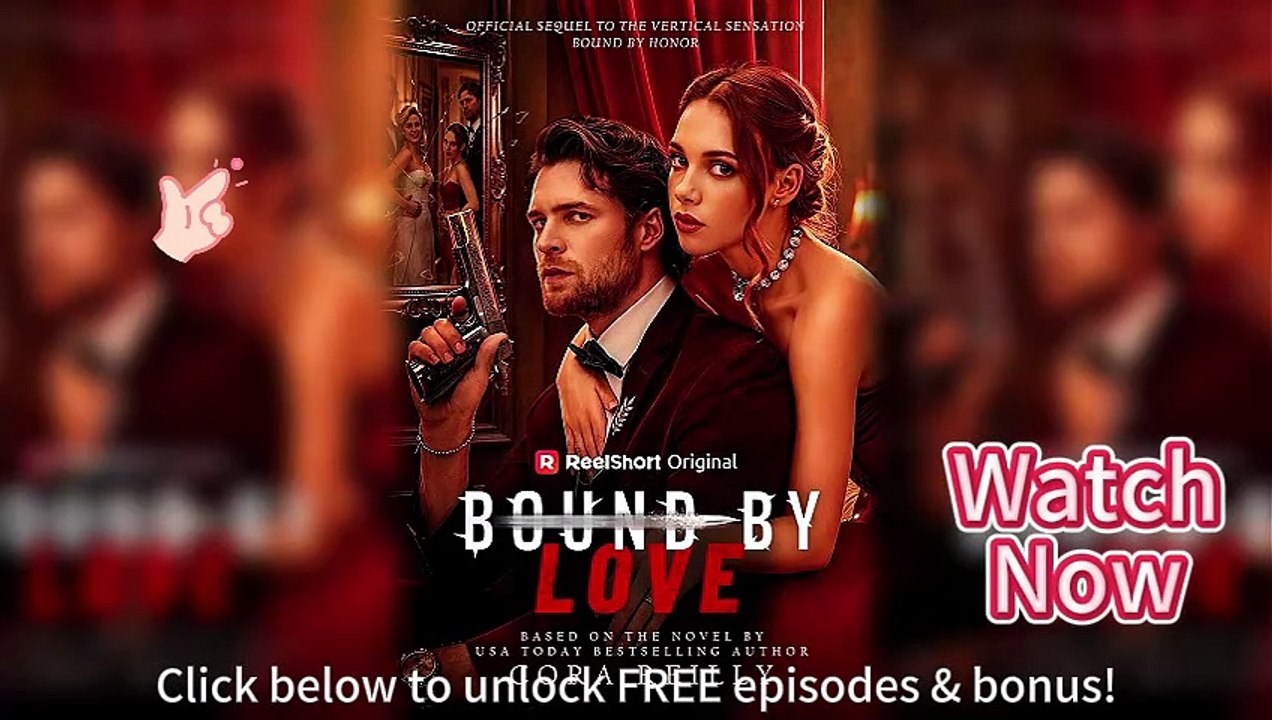 🎬 Bound by Love HD Episodes