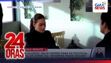 Bea Alonzo, balik-taping para sa political thriller series na 'Whispers from Heaven'  | 24 Oras