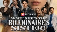 Warte! Sie ist die Milliardärsschwester! Volle EP | Ganzer Film Deutsch