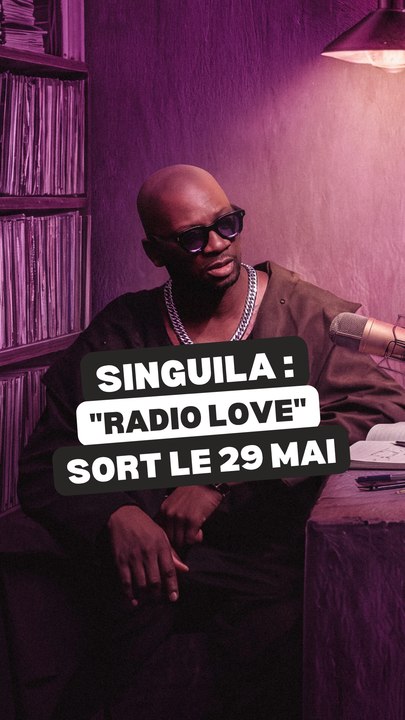 Singuila : le disque "Radio Love" sort le 29 mai 2026