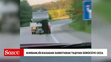 Kurbanlık hayvanı kamyonetin kasasından sarkıtarak taşıyan sürücüye ceza
