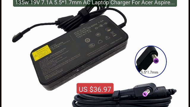 135w 19V 7.1A 5.5*1.7mm AC Laptop Charger For Acer Aspire V17 Nitro... Top Rated 2026 | Buy Now!