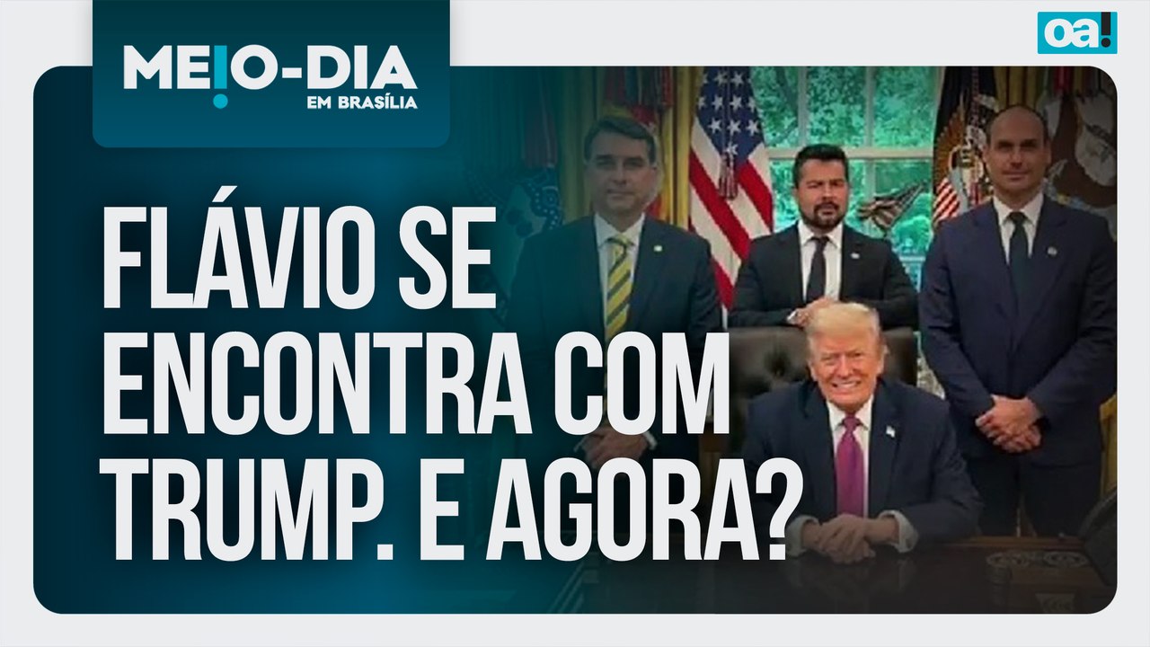 Flávio se encontra com Trump. E agora? | Meio-Dia em Brasília - 27/05/2026
