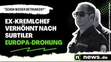 "Schon wieder betrunken?" Ex-Kremlchef verhöhnt nach subtiler Europa-Drohung