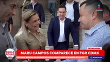 Maru Campos comparecerá ante la FGR de la CDMX | De Pisa y Corre con Paola Rojas