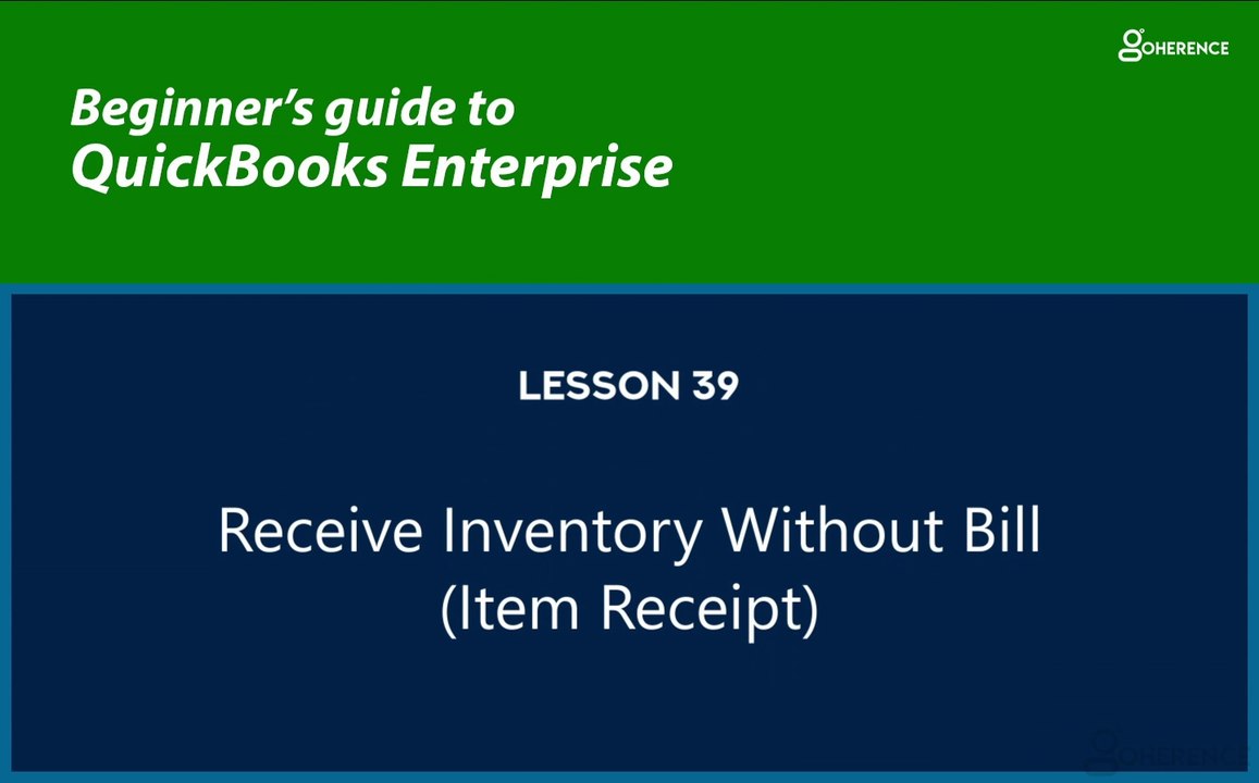 39 - Receive Inventory without Bill transaction...