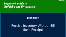 39 - Receive Inventory without Bill transaction ( Item Receipt )
