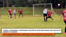 Fútbol, solidaridad y comunidad_ policías de Alem impulsaron una colecta de abrigos y calzados