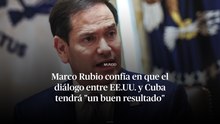 Marco Rubio confía en que el diálogo entre EE.UU. y Cuba tendrá "un buen resultado"