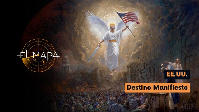El Mapa | EE.UU. | Destino Manifiesto 27-05-2026