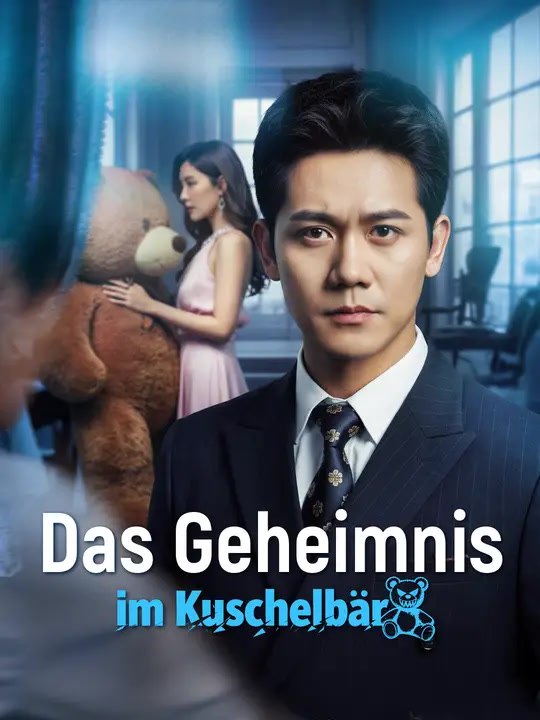 Das Geheimnis im Kuschelbär | Komplette Serie | Short Drama Deutsch