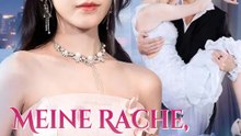 Meine Rache, meine Regeln  | Komplette Serie | Short Drama Deutsch