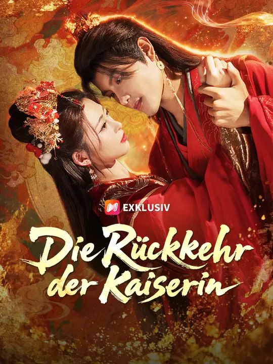 Die Rückkehr der Kaiserin | Komplette Serie | Short Drama Deutsch