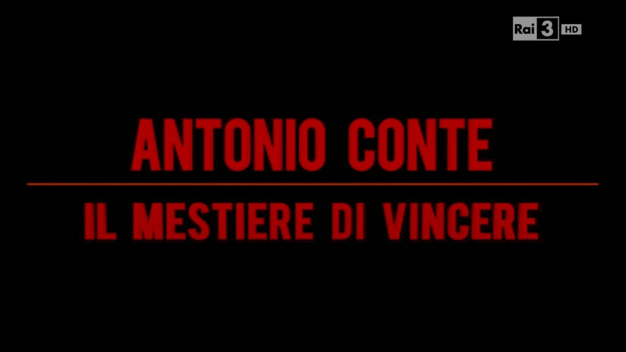 Antonio Conte: Il mestiere di vincere [Sfide 2015]