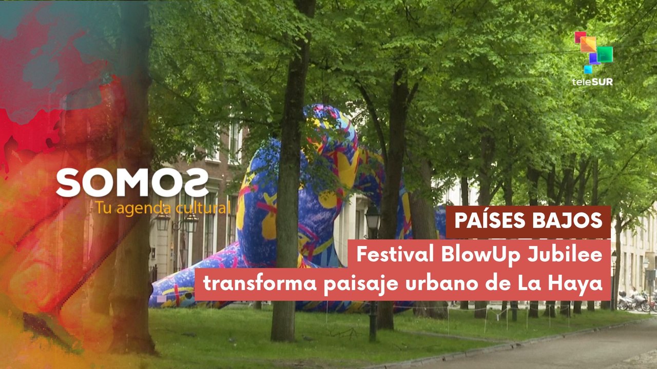 SOMOS | Países Bajos | Festival BlowUp Jubilee transforma paisaje urbano de La Haya 27-05-2026