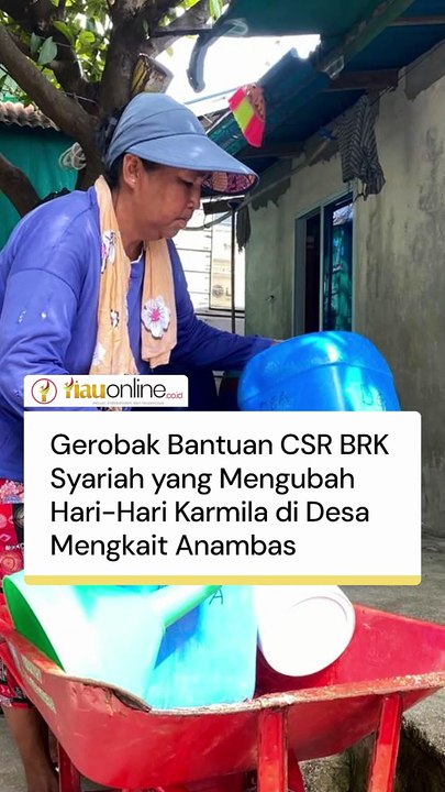 Gerobak Bantuan CSR BRK Syariah yang Mengubah Hari-Hari Karmila di Desa Mengkait Anambas