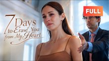 Seven Days To Let Go  Relive Old Memories But Can't Win Her Back - FULL MOVIES ENGLISH SUB