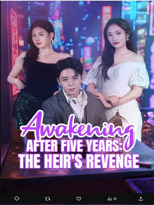 Awakening After Five Years The Heirs Revenge Chinese Drama - 🔥🔥🔥FULL MOVIES ENGLISH SUB 2026