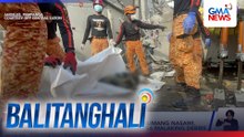 BFP - Pagkuha sa katawan ng ika-5 nasawi pahirapan dahil pumailalim ito sa malaking debris | Balitanghali