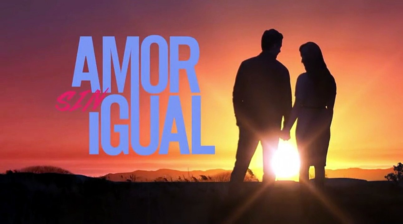 99. Amor Sin Igual (Amor Sem Igual), en español