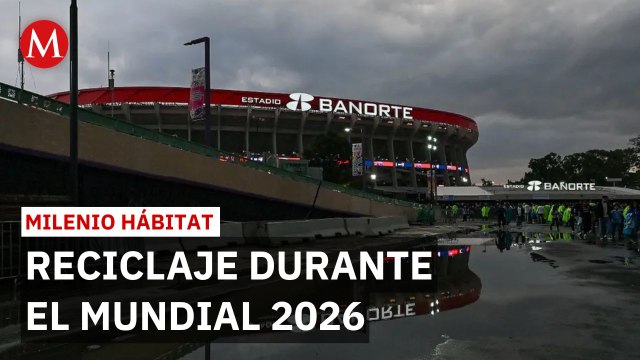 Profepa pide a sedes mexicanas del Mundial reforzar reciclaje | Milenio Hábitat
