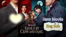 Kissed By Claw And Fang Rs [Full Movie]