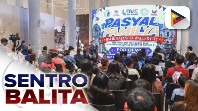 Libreng tour sa Intramuros, handog sa OFWs at kanilang Pamilya sa ilalim ng “Pasyal Pamilya” ng DOT | ulat ni Cleizl Pardilla