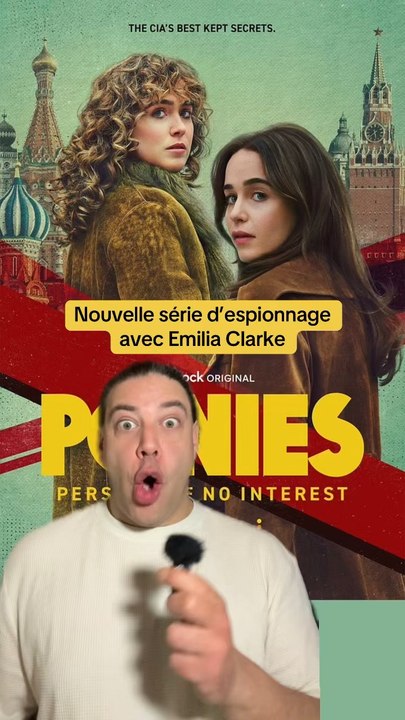 Ponies la nouvelle série d’espionnage avec Emilia Clarke et Haley Lu Richardson qui vient de sortir sur HBOmax !