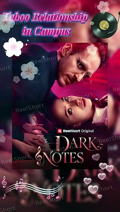 HOT💋Dark Notes - The Professor's Secret Desire🎼DAILYMOTION Video#reelshort