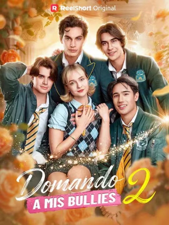 Doblado]💗Domando a mis bullies 2🥰🥰 #reelshorts