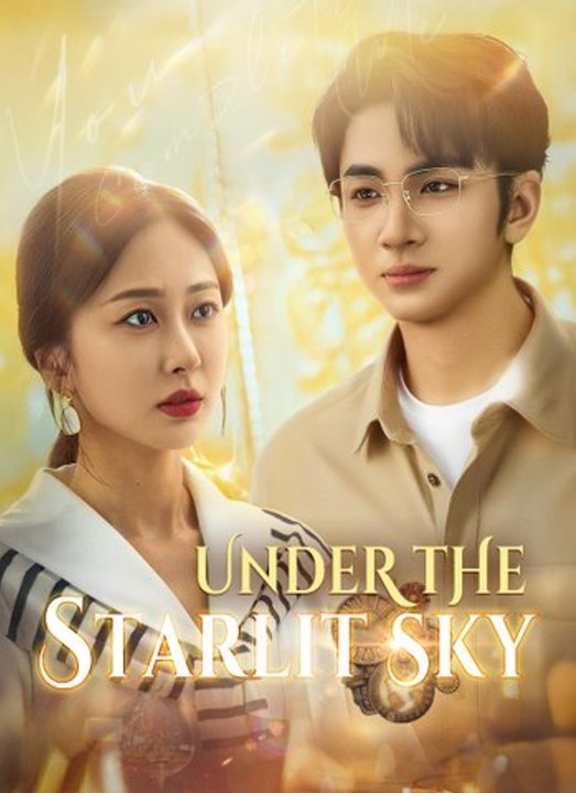 under the starlit sky chinese drama