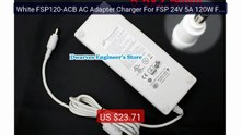 White FSP120-ACB AC Adapter Charger For FSP 24V 5A 120W FSP100-RTAA... -- Top Rated 2026 | Buy Now!