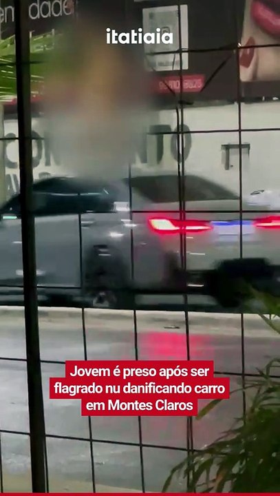 Jovem é preso após ser flagrado nu danificando carro em Montes Claros