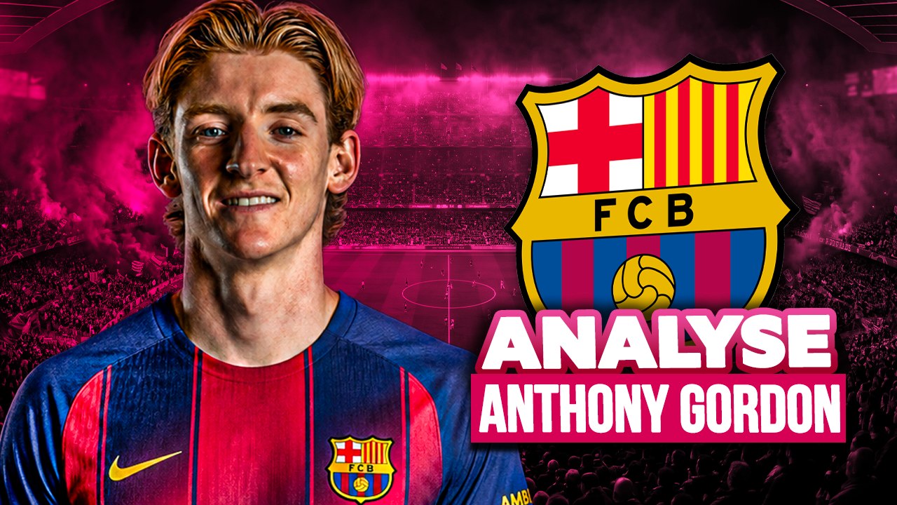 🔥 Anthony Gordon au Barça : Bonne recrue ou futur FLOP ?