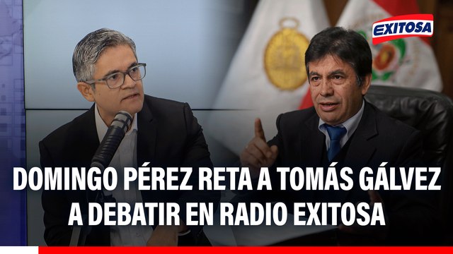 José Domingo Pérez reta a Tomás Gálvez a debatir en radio Exitosa